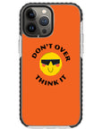 Don't Overthink Quote Impact iPhone Case