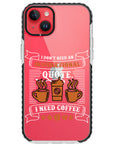 Coffee Inspirational Impact iPhone Case