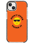 Don't Overthink Quote Impact iPhone Case