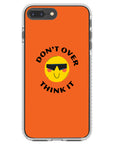 Don't Overthink Quote Impact iPhone Case