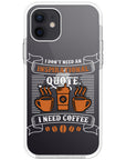 Coffee Inspirational Impact iPhone Case