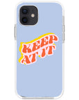 Keep at it Quote Impact iPhone Case
