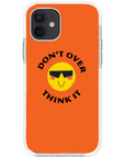 Don't Overthink Quote Impact iPhone Case