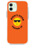 Don't Overthink Quote Impact iPhone Case