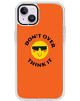 Don't Overthink Quote Impact iPhone Case