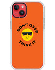 Don't Overthink Quote Impact iPhone Case